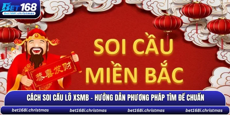 Cách soi cầu lô XSMB