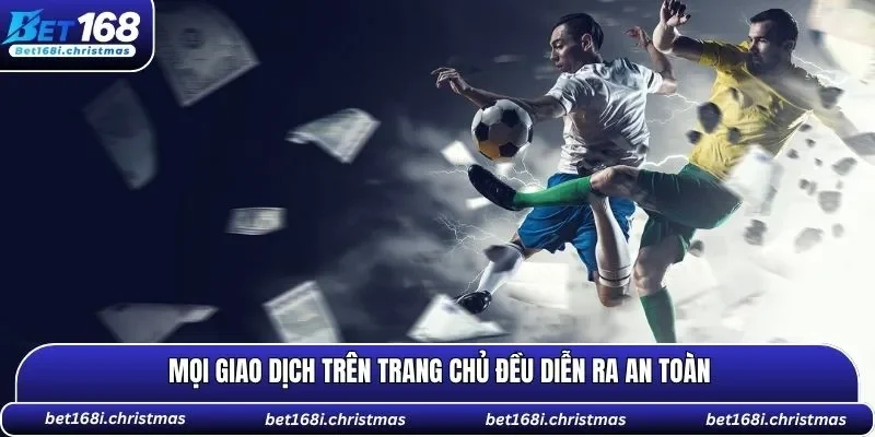 Mọi giao dịch trên trang chủ đều diễn ra an toàn