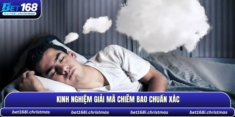 Kinh nghiệm giải mã chiêm bao chuẩn xác