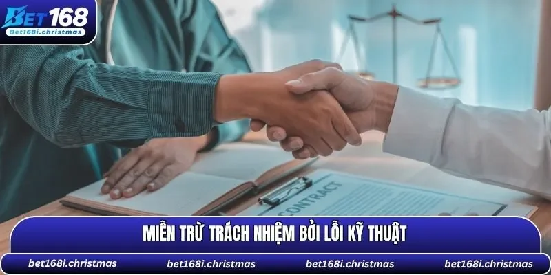 Miễn trừ trách nhiệm bởi lỗi kỹ thuật 