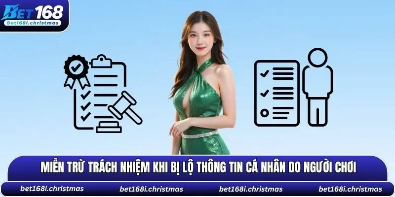 Miễn trách nhiệm khi bị lộ thông tin cá nhân do người chơi