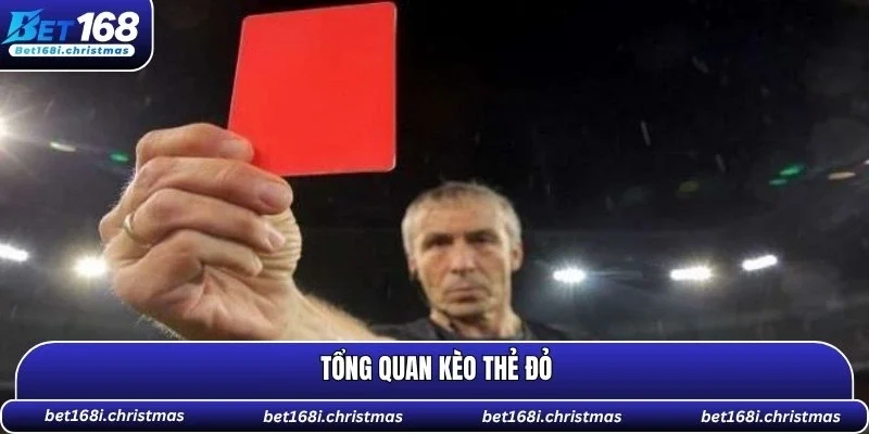 Thông tin sơ lược về kèo thẻ đỏ